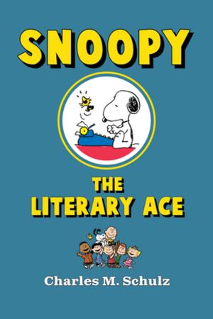 Cover of the book Snoopy the Literary Ace by Charles M. Schulz