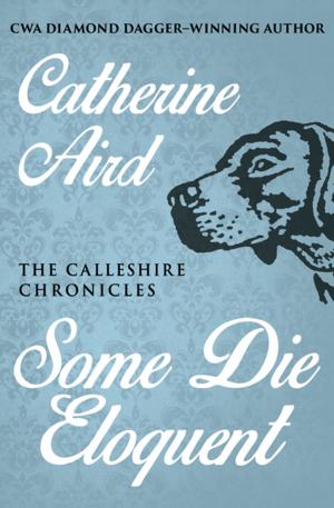 Cover of the book Some Die Eloquent by Carlton Smith