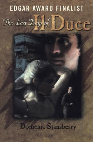 Cover of the book The Last Days of Il Duce by Patricia Grossman