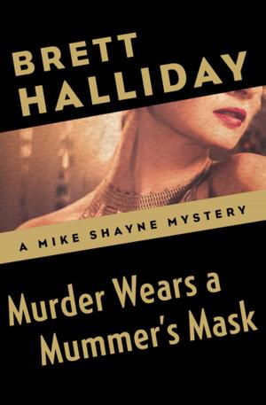 Cover of the book Murder Wears a Mummer's Mask by chuck swope