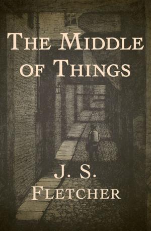 Cover of the book The Middle of Things by Joseph DiMona, Thomas T. Noguchi, MD