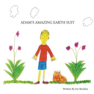 Cover of the book Adam's Amazing Earth Suit by Azita Tabib