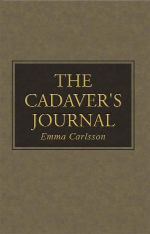 Cover of the book The Cadaver's Journal by Jaz Gill, Rita Koivunen