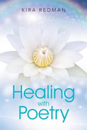 Cover of the book Healing with Poetry by Teddey Hicks
