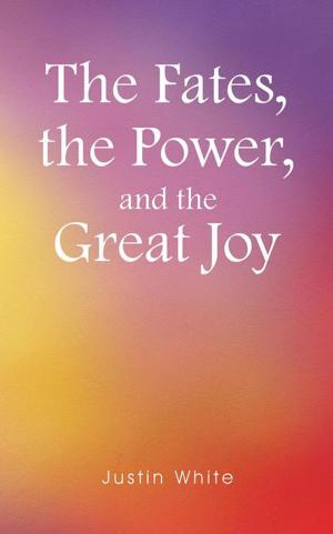 Cover of the book The Fates, the Power, and the Great Joy by Karmen Sitta