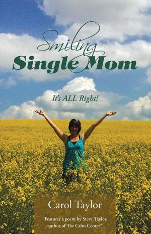 Cover of the book Smiling Single Mom by Sandra Kendrew
