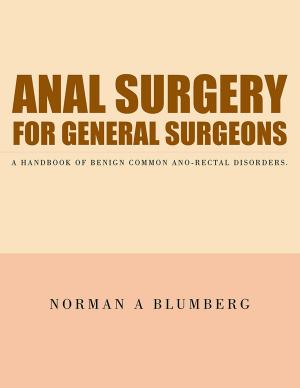 Cover of the book Anal Surgery for General Surgeons by Treshia Green