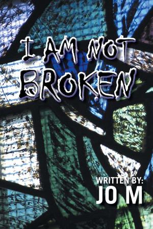 Cover of the book I Am Not Broken by Terry R. Thomas