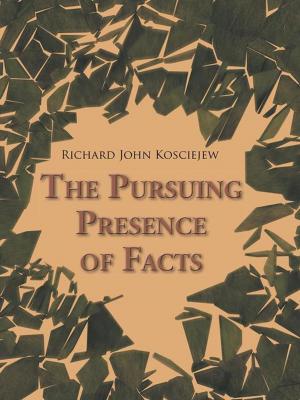Book cover of The Pursuing Presence of Facts