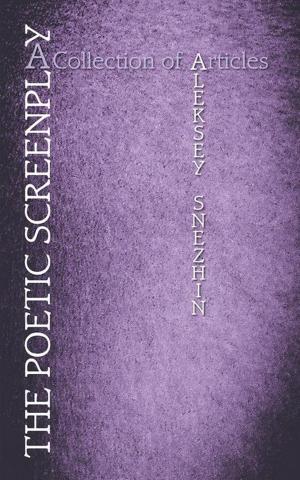 Cover of the book The Poetic Screenplay by M.C. van Rensburg