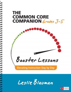 Cover of the book The Common Core Companion: Booster Lessons, Grades 3-5 by Ellen Kottler, Dr. Jeffrey A. Kottler, Cary J. Kottler