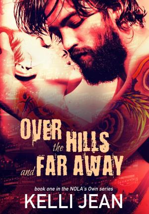 Cover of the book Over the Hills and Far Away by Rosalie Stanton