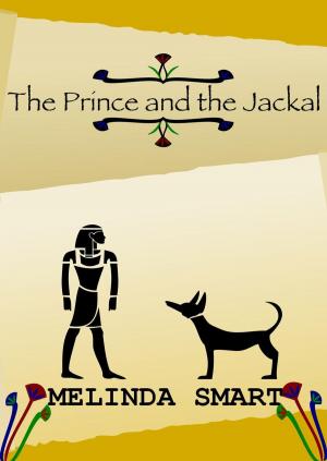 Cover of the book The Prince and The Jackal by Melinda Smart