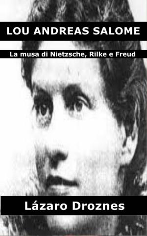 Cover of the book Lou Andreas Salomé by Lázaro Droznes