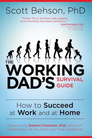Cover of the book The Working Dad's Survival Guide by Danny Creed