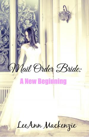 Cover of the book Mail Order Bride: A New Beginning by Kate Hewitt