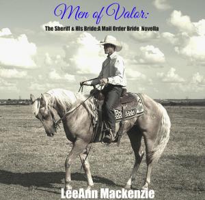 Book cover of Men of Valor: The Sheriff & His Mail Order Bride