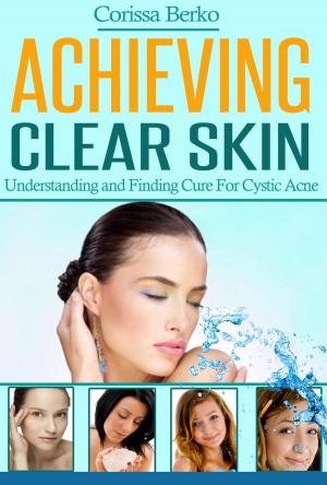 Cover of the book Achieving Clear Skin by Julie Gabriel