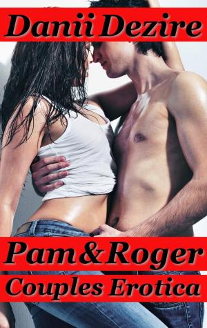 Cover of the book Pam & Roger by Danii Dezire