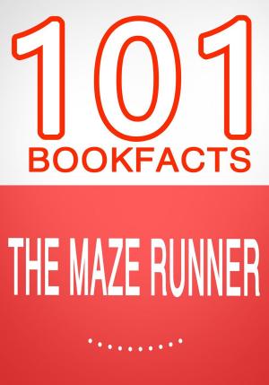 Cover of the book The Maze Runner - 101 Amazing Facts You Didn't Know by Tom Stoppard