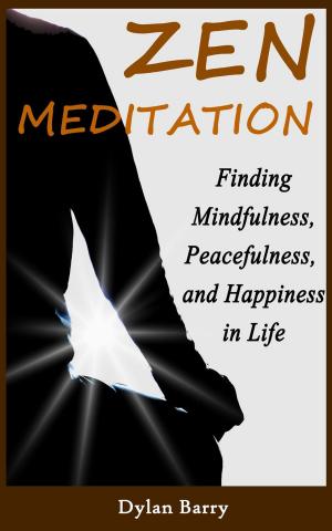 Cover of Zen Meditation for Beginners: Finding Mindfulness, Peacefulness, and Happiness in Life