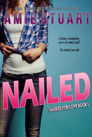 Cover of the book Nailed by Sharon Lathan