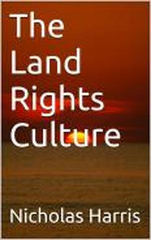 Cover of the book The Land Rights Culture by Marie Treps