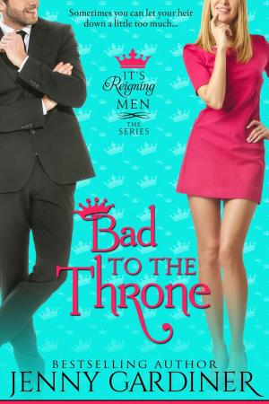 Cover of the book Bad to the Throne by J.J. Devine, Kathleen Watson, Teresa Keefer, Lisa Caviness, LaNora Mangano, Allyson Douglas