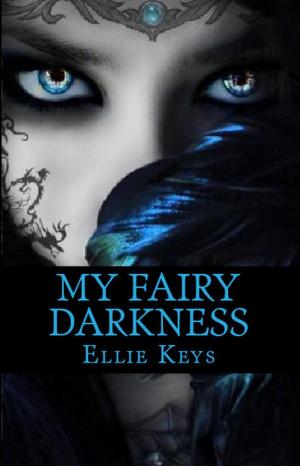 Cover of the book My Fairy Darkness by Ellen L. Jones