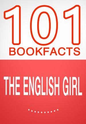 Cover of the book The English Girl - 101 Amazing Facts You Didn't Know by G Whiz