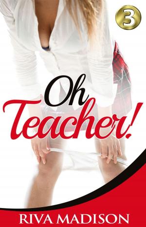 Cover of the book Oh Teacher! Book 3 by Jonathan Kollt