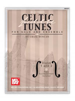 Cover of the book Celtic Fiddle Tunes For Solo and Ensemble Violin 1 and 2 by Dan Levenson