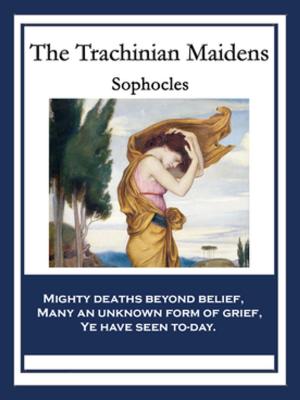 Cover of the book The Trachinian Maidens by Victor Appleton