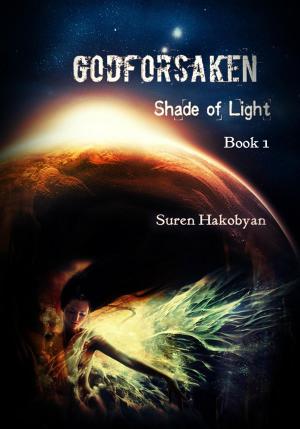 Book cover of Godforsaken: Book 1 (Shade of Light)