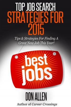 Book cover of Top Job Search Strategies For 2015