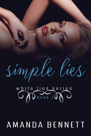 Cover of the book Simple Lies (White Lies Series 1) by Ann Gem