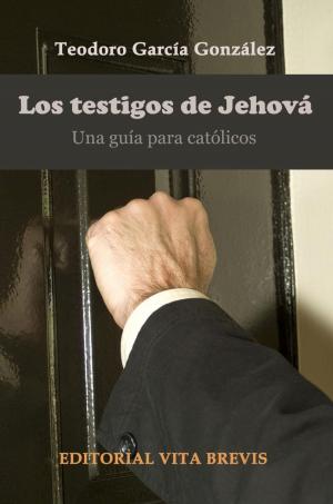 Cover of Los testigos de Jehová. Una guía para católicos