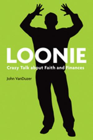 Cover of the book Loonie by Michael F. Stewart