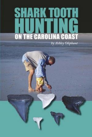 Cover of the book Shark Tooth Hunting on the Carolina Coast by Judy Cutchins, Ginny Johnston