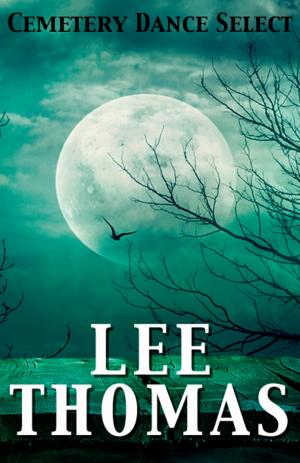 Book cover of Cemetery Dance Select: Lee Thomas