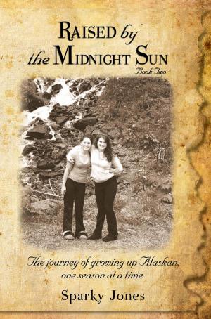 Cover of the book Raised by the Midnight Sun Book 2 by Deborah Wood