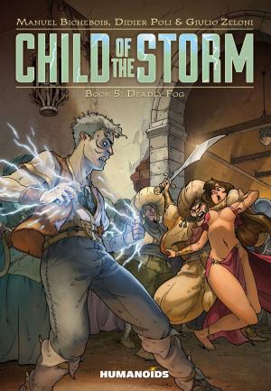 Cover of the book Child of the Storm #5 : Deadly Fog by Various