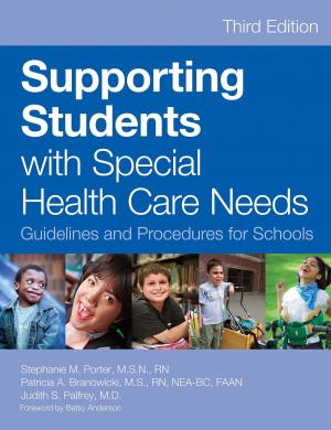 Cover of the book Supporting Students with Special Health Care Needs by Andrew Cole Psy.D., Aaron Shupp Psy.D.