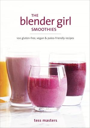 Cover of The Blender Girl Smoothies