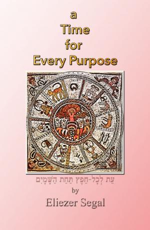 Book cover of A Time for Every Purpose