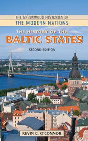 Cover of the book The History of the Baltic States, 2nd Edition by Scott John Hammond, Robert North Roberts, Valerie A. Sulfaro
