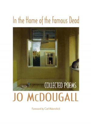 Cover of the book In the Home of the Famous Dead by John Mark Bates, Carole E Sauers