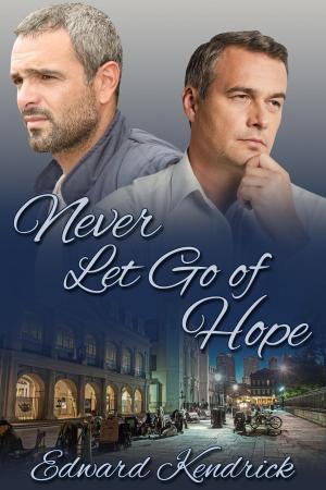Cover of the book Never Let Go of Hope by Drew Hunt
