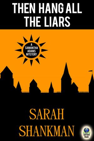 Cover of the book Then Hang All the Liars by Augusta Trobaugh