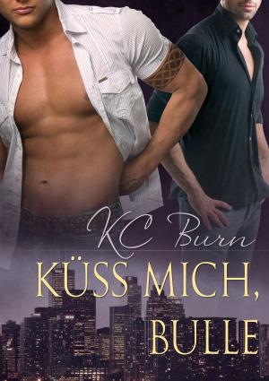 Cover of the book Küss Mich, Bulle by Russell J. Sanders